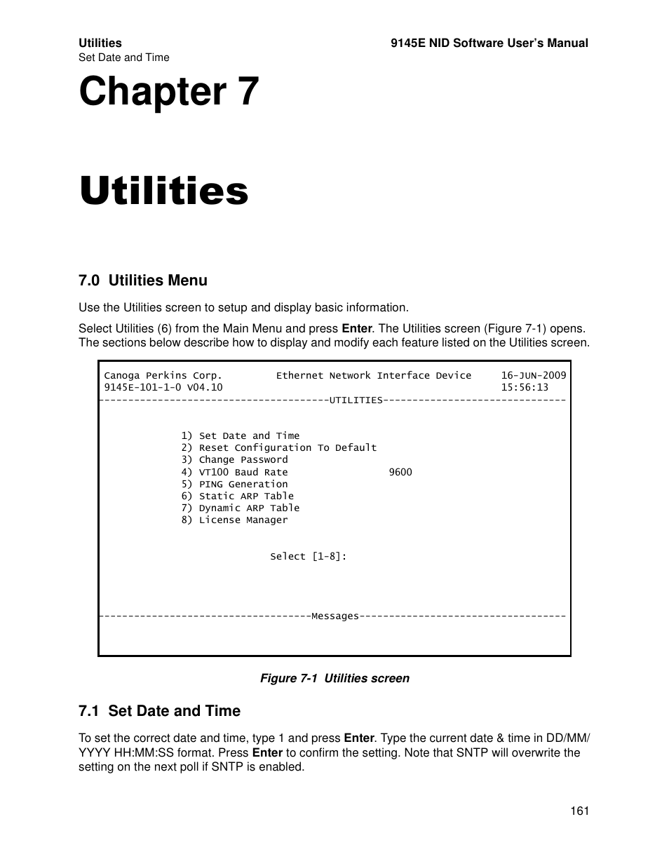 Utilities, 0 utilities menu, 1 set date and time | Chapter 7. utilities, Utilities menu, Set date and time, Chapter 7 utilities | CANOGA PERKINS 9145E NID Software Version 4.10 User Manual | Page 173 / 296