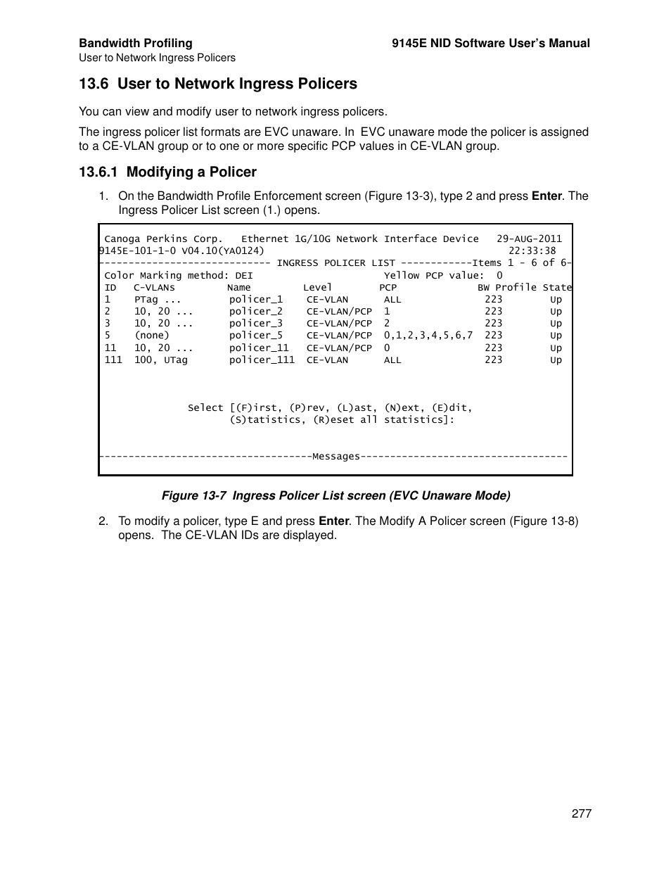 6 user to network ingress policers, 1 modifying a policer | CANOGA PERKINS 9145E NID Software Version 4.10 User Manual | Page 289 / 296