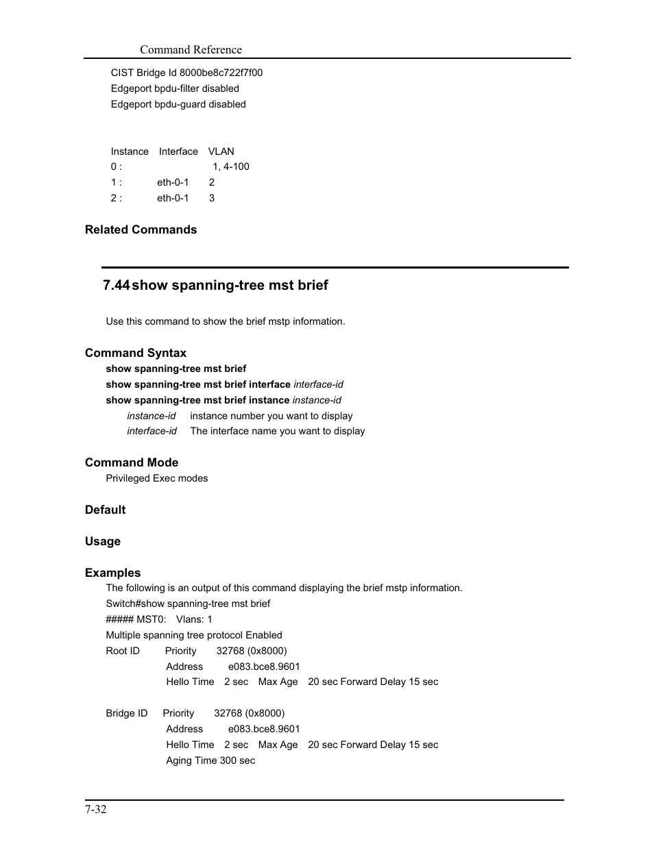44 show spanning-tree mst brief | CANOGA PERKINS 9171 Command Reference User Manual | Page 135 / 782