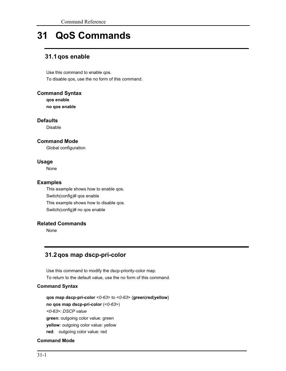 31 qos commands, 1 qos enable, 2 qos map dscp-pri-color | CANOGA PERKINS 9171 Command Reference User Manual | Page 540 / 782
