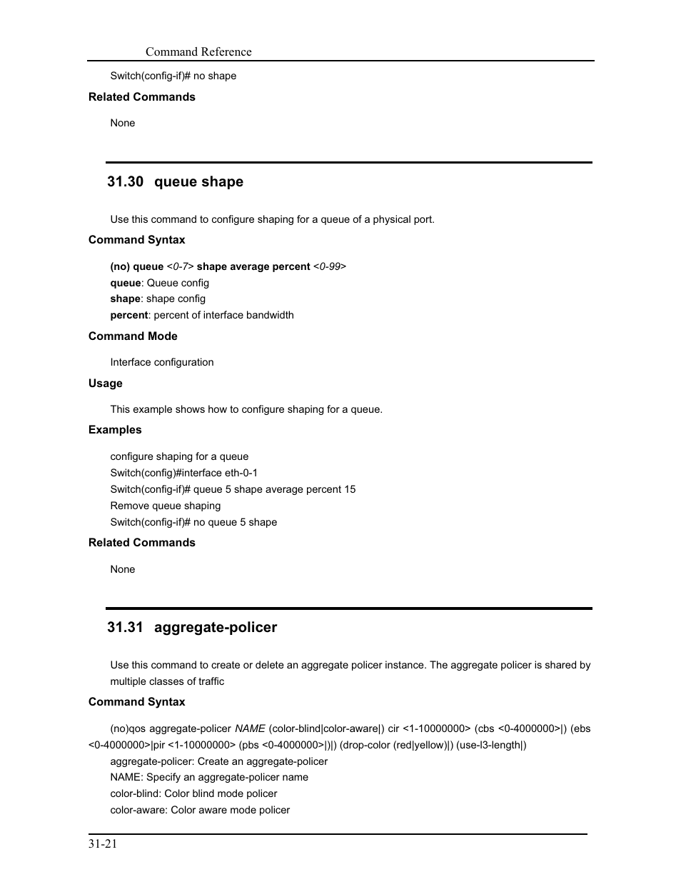 30 queue shape, 31 aggregate-policer | CANOGA PERKINS 9171 Command Reference User Manual | Page 560 / 782