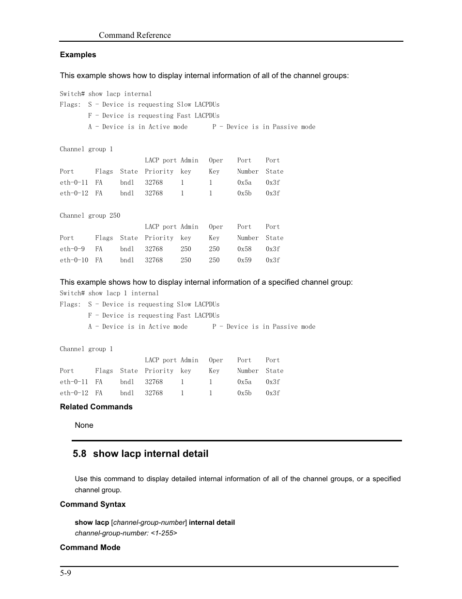 8 show lacp internal detail | CANOGA PERKINS 9171 Command Reference User Manual | Page 76 / 782