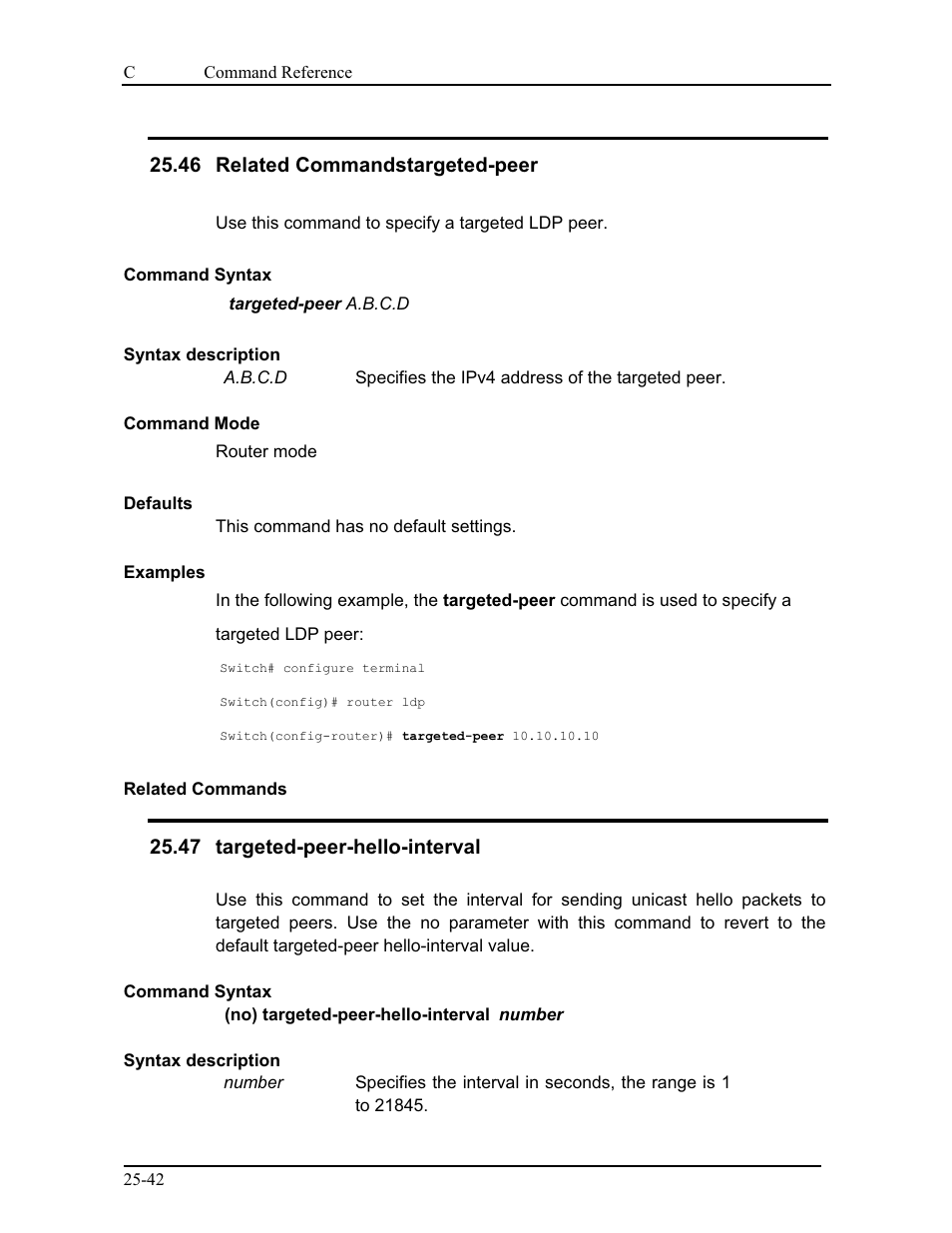 46 related commandstargeted-peer, 47 targeted-peer-hello-interval | CANOGA PERKINS 9175 Command Reference User Manual | Page 454 / 790