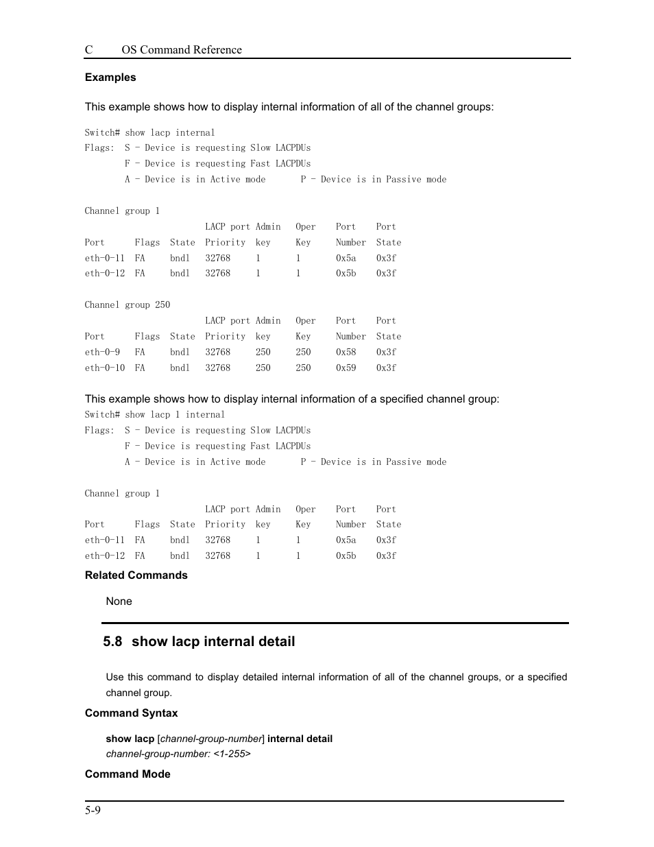 8 show lacp internal detail | CANOGA PERKINS 9175 Command Reference User Manual | Page 76 / 790