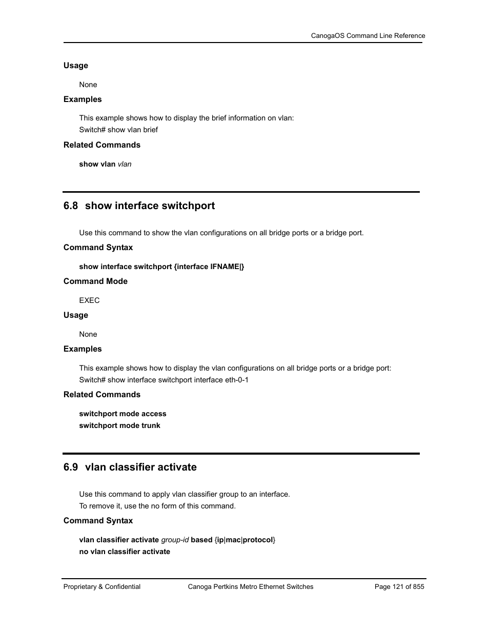 8 show interface switchport, 9 vlan classifier activate | CANOGA PERKINS CanogaOS Command Reference User Manual | Page 121 / 855