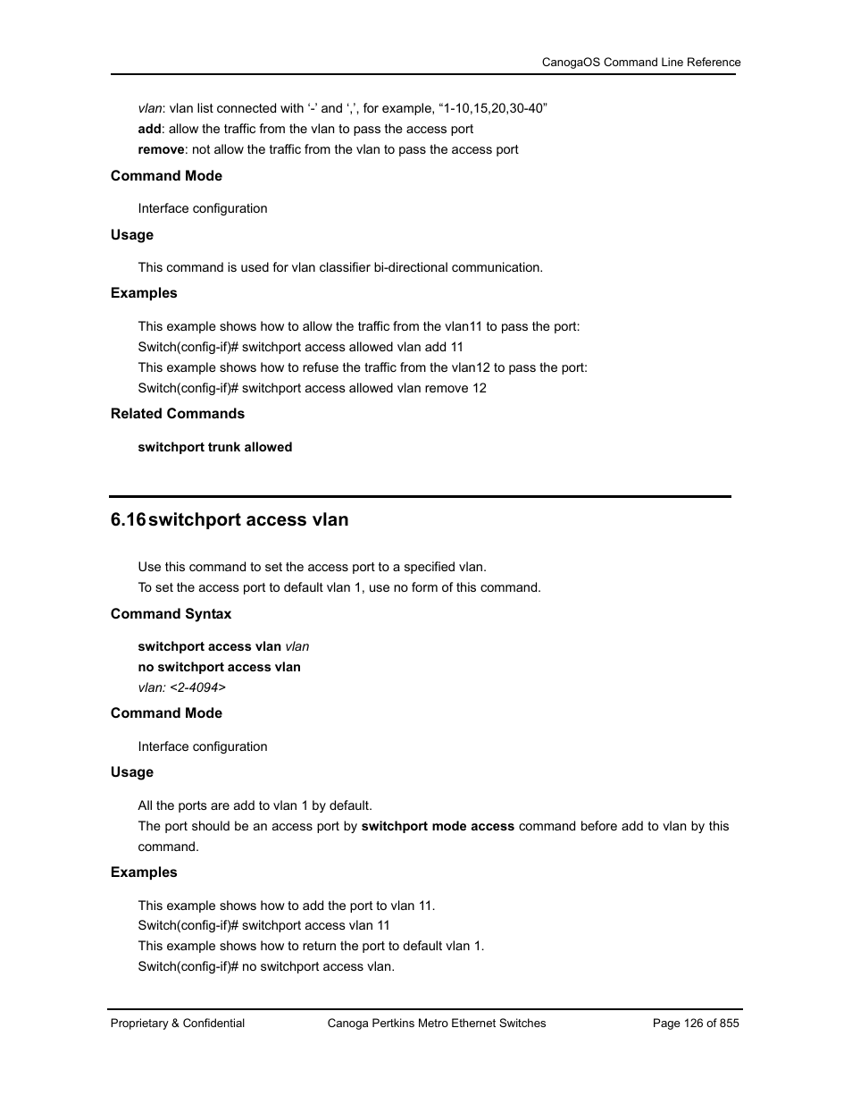 16 switchport access vlan | CANOGA PERKINS CanogaOS Command Reference User Manual | Page 126 / 855