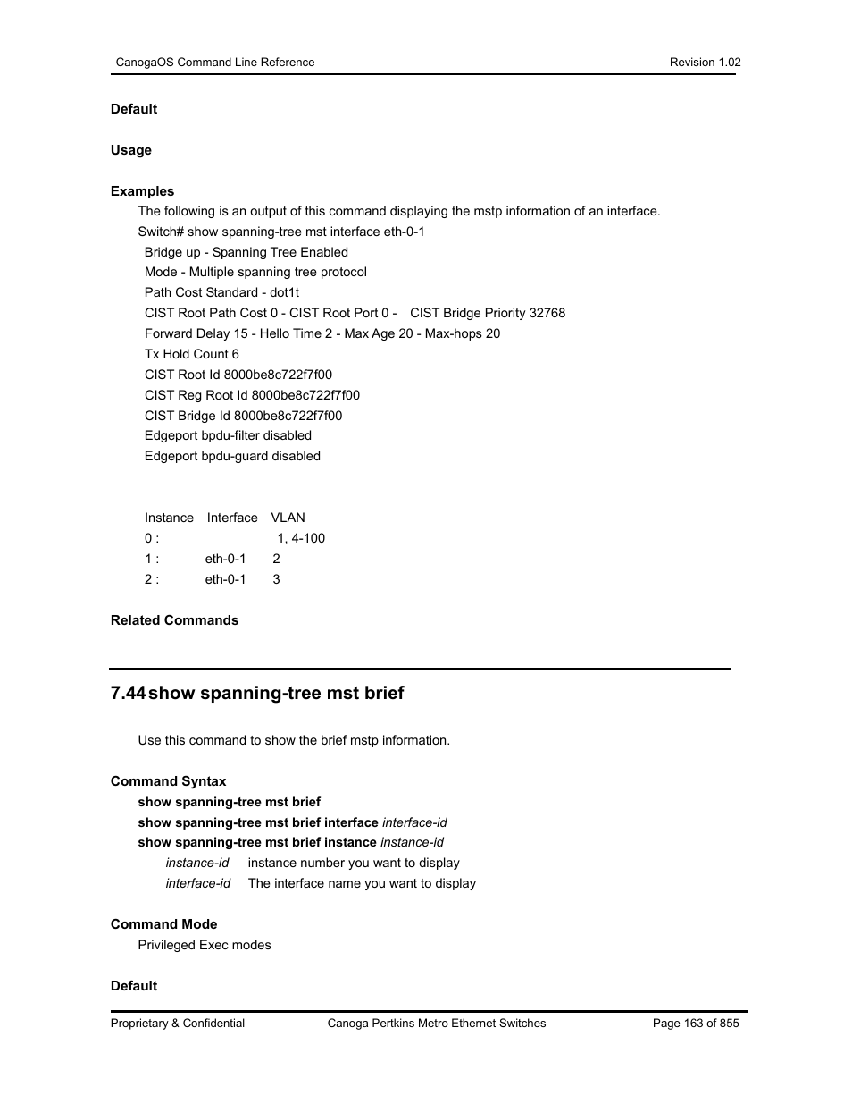 44 show spanning-tree mst brief | CANOGA PERKINS CanogaOS Command Reference User Manual | Page 163 / 855