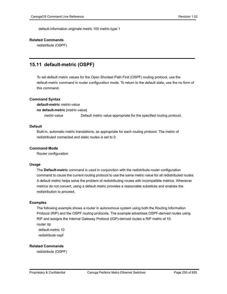 11 default-metric (ospf) | CANOGA PERKINS CanogaOS Command Reference User Manual | Page 250 / 855