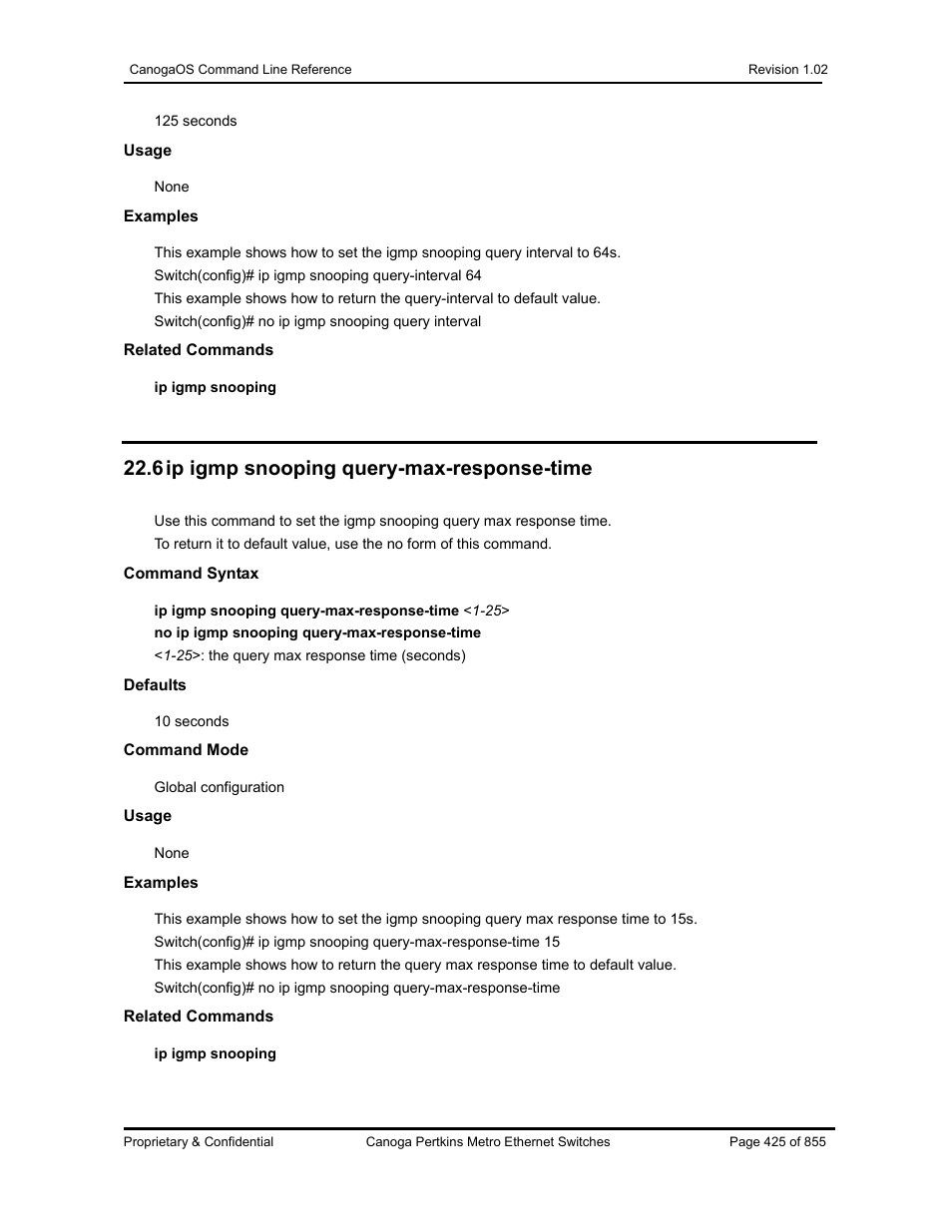 6 ip igmp snooping query-max-response-time | CANOGA PERKINS CanogaOS Command Reference User Manual | Page 425 / 855