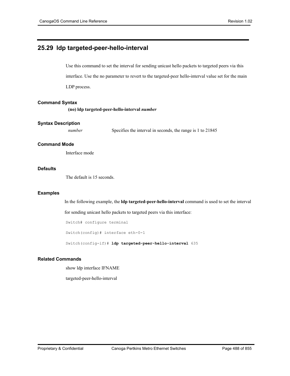 29 ldp targeted-peer-hello-interval | CANOGA PERKINS CanogaOS Command Reference User Manual | Page 488 / 855