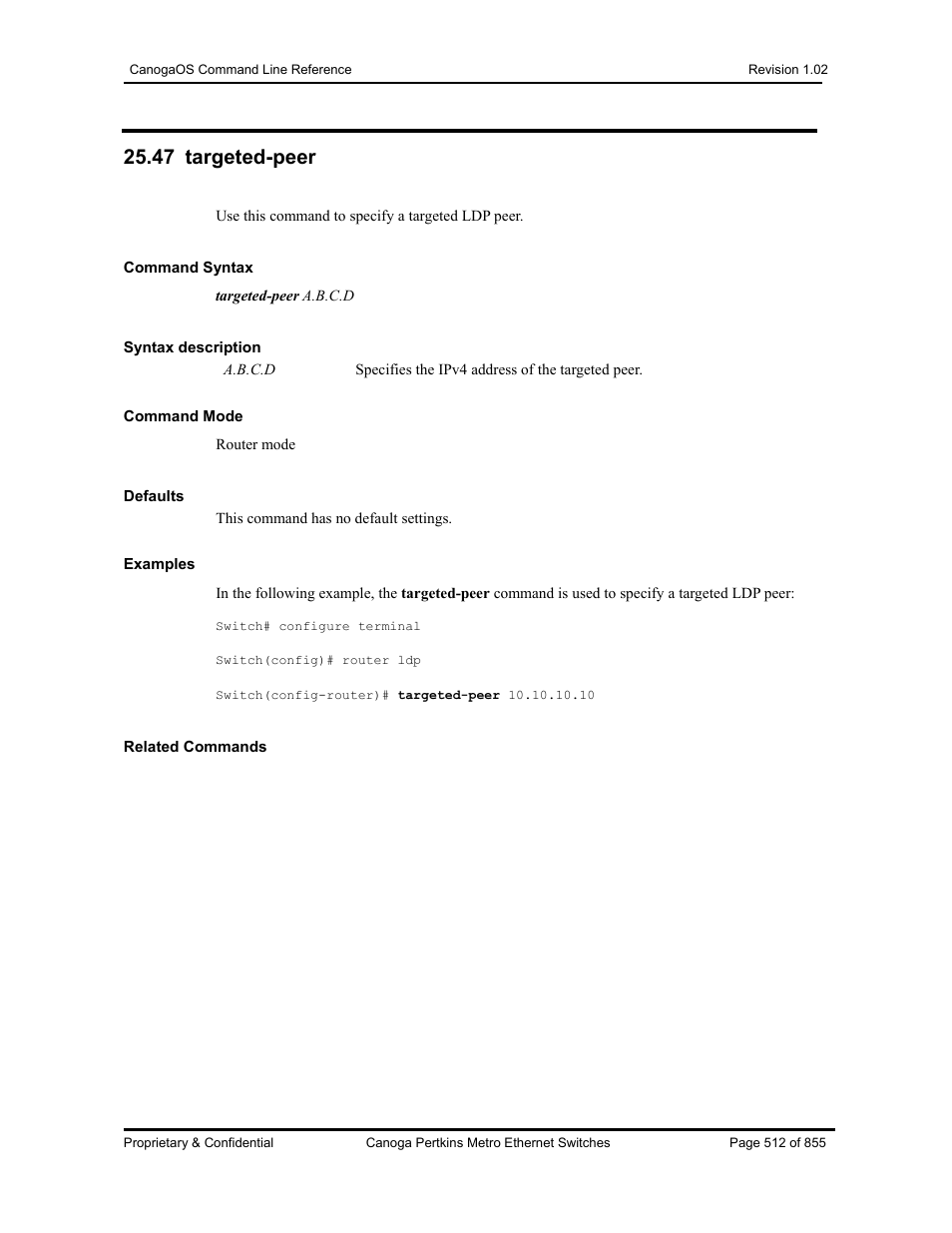 47 targeted-peer | CANOGA PERKINS CanogaOS Command Reference User Manual | Page 512 / 855