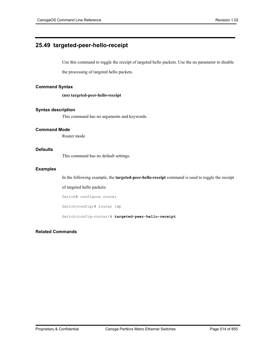 49 targeted-peer-hello-receipt | CANOGA PERKINS CanogaOS Command Reference User Manual | Page 514 / 855