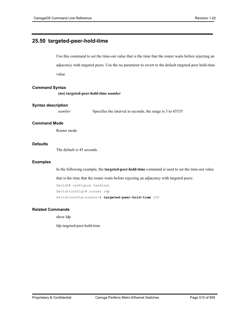 50 targeted-peer-hold-time | CANOGA PERKINS CanogaOS Command Reference User Manual | Page 515 / 855