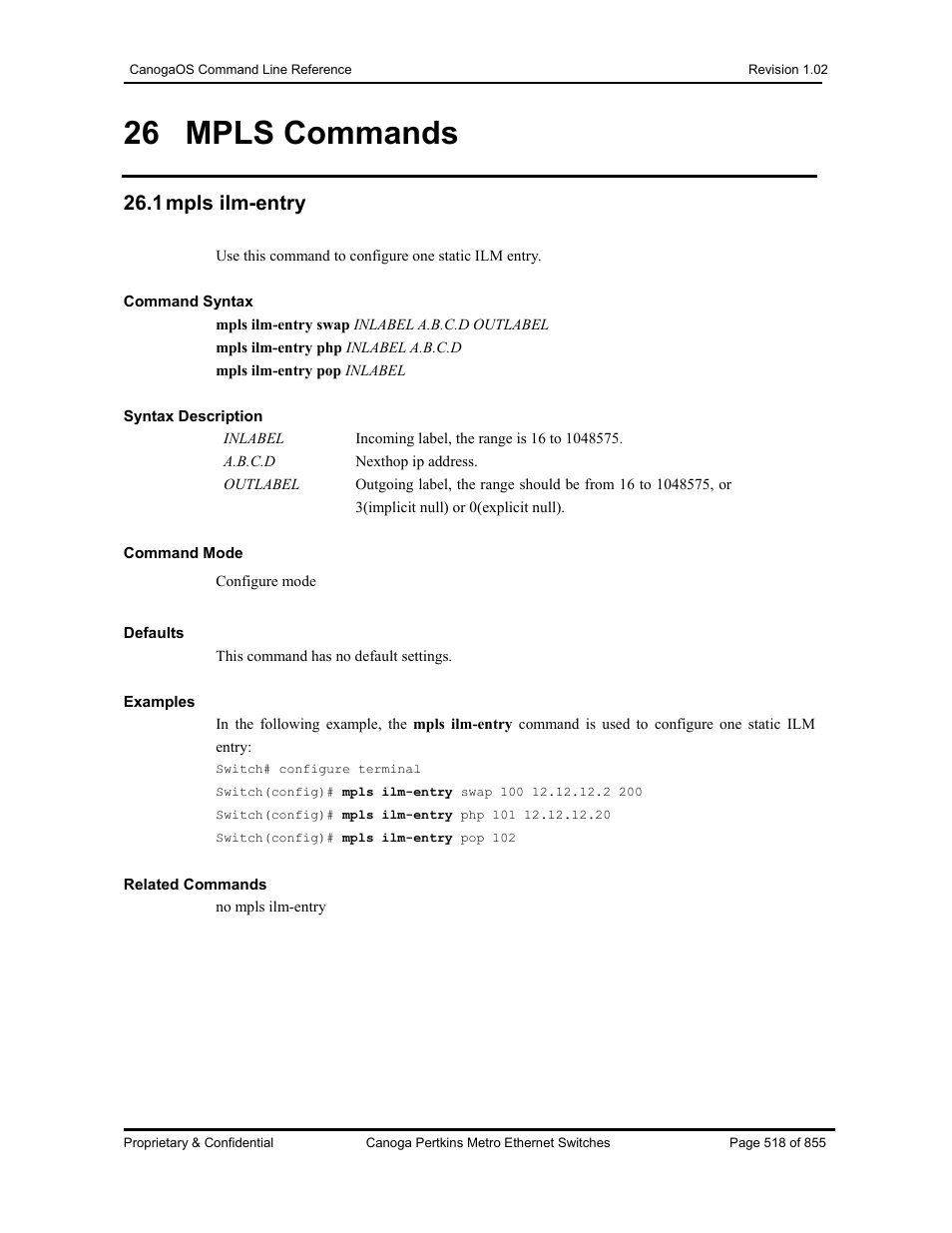 26 mpls commands, 1 mpls ilm-entry | CANOGA PERKINS CanogaOS Command Reference User Manual | Page 518 / 855