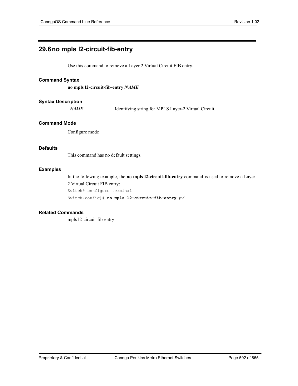 6 no mpls l2-circuit-fib-entry | CANOGA PERKINS CanogaOS Command Reference User Manual | Page 592 / 855