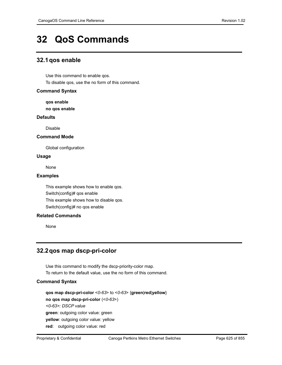 32 qos commands, 1 qos enable, 2 qos map dscp-pri-color | CANOGA PERKINS CanogaOS Command Reference User Manual | Page 625 / 855