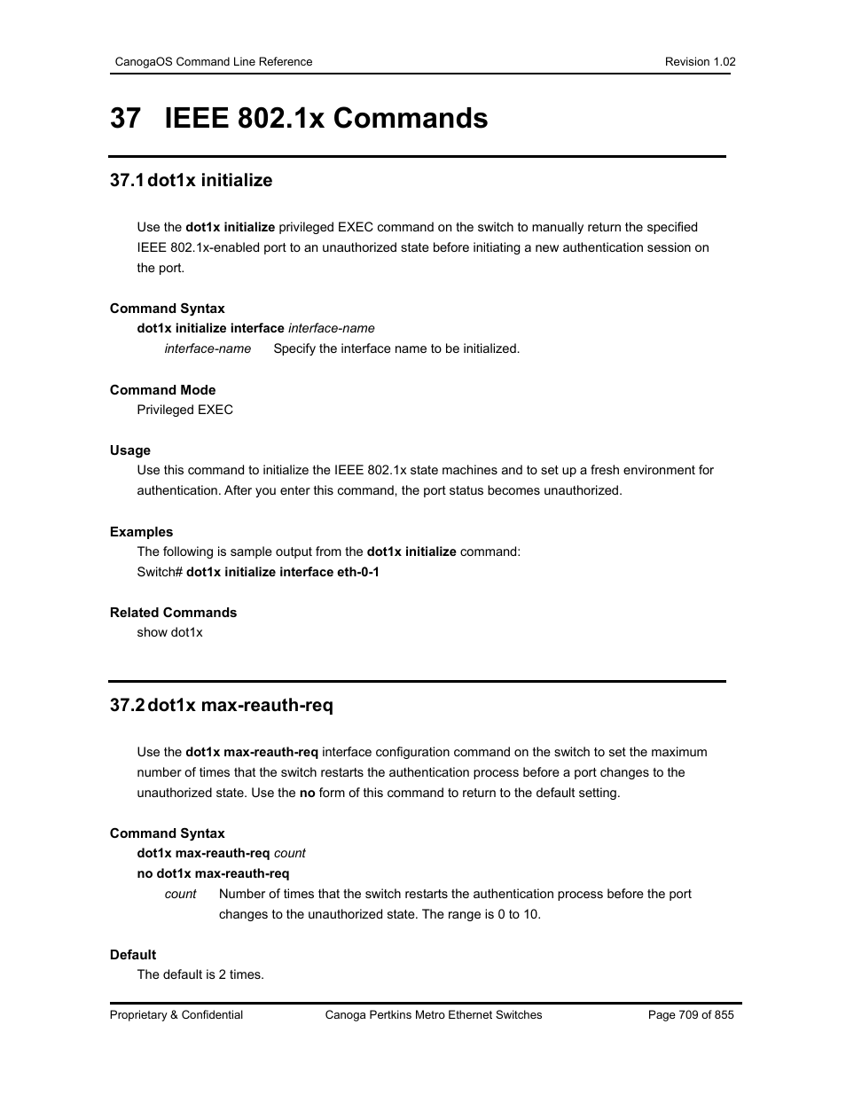 1 dot1x initialize, 2 dot1x max-reauth-req | CANOGA PERKINS CanogaOS Command Reference User Manual | Page 709 / 855