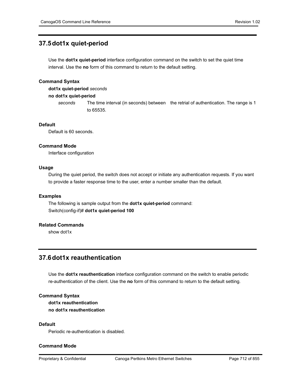 5 dot1x quiet-period, 6 dot1x reauthentication | CANOGA PERKINS CanogaOS Command Reference User Manual | Page 712 / 855