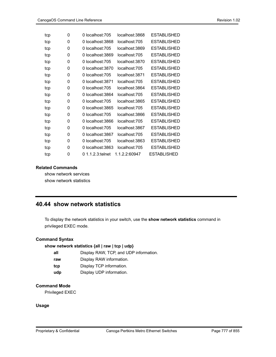 44 show network statistics | CANOGA PERKINS CanogaOS Command Reference User Manual | Page 777 / 855