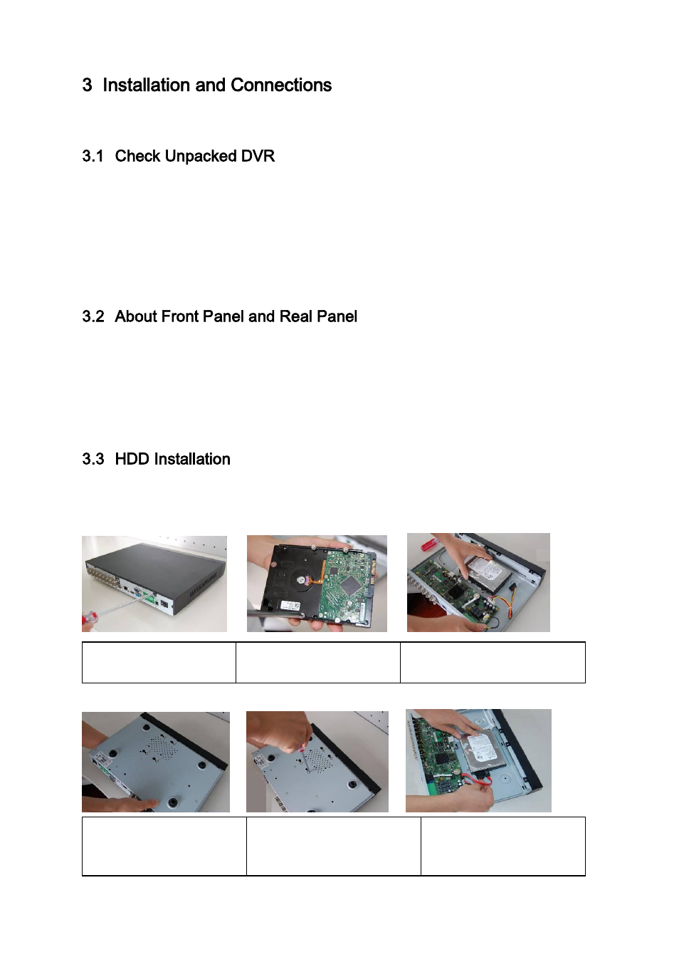 Installation and connections, Check unpacked dvr, About front panel and real panel | Hdd installation, 3 installation and connections, 1 check unpacked dvr, 2 about front panel and real panel, 3 hdd installation | DVR systems DVR31xxH Series User Manual | Page 22 / 146