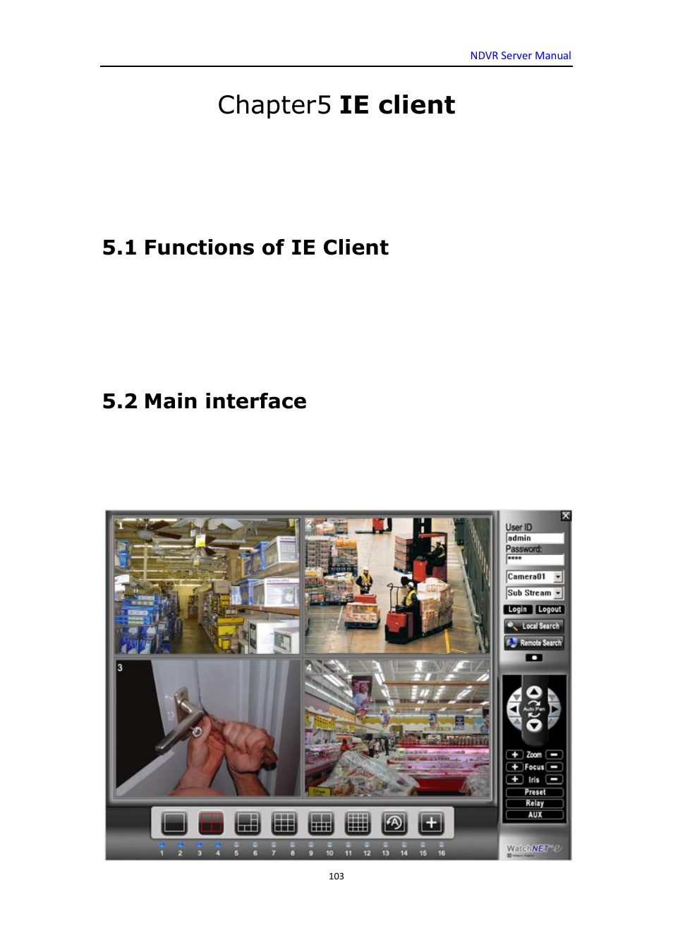 Chapter5 ie client, 1 functions of ie client, 2 main interface | DVR systems WatchNET Software User Manual | Page 103 / 139