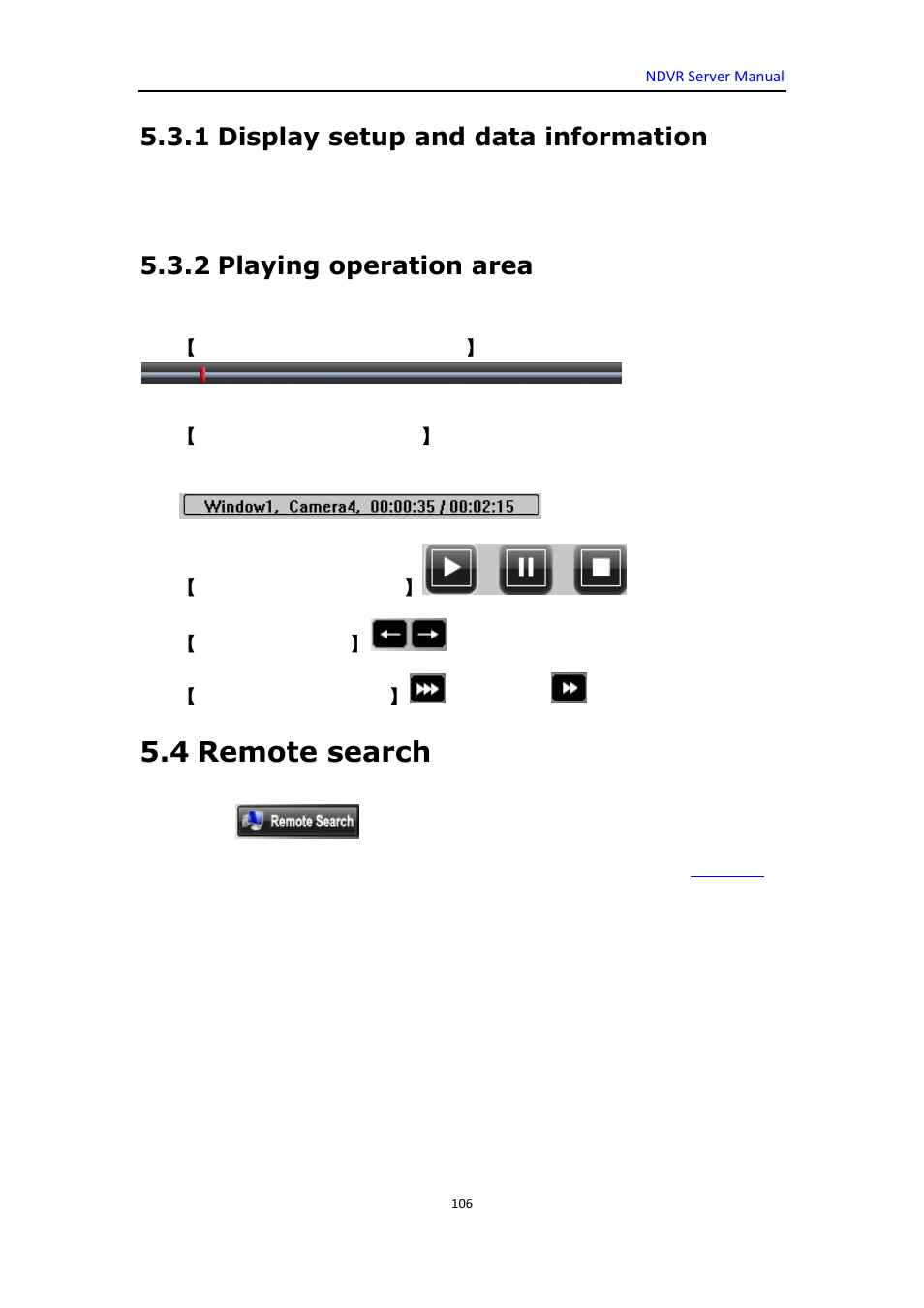 1 display setup and data information, 2 playing operation area, 4 remote search | DVR systems WatchNET Software User Manual | Page 106 / 139