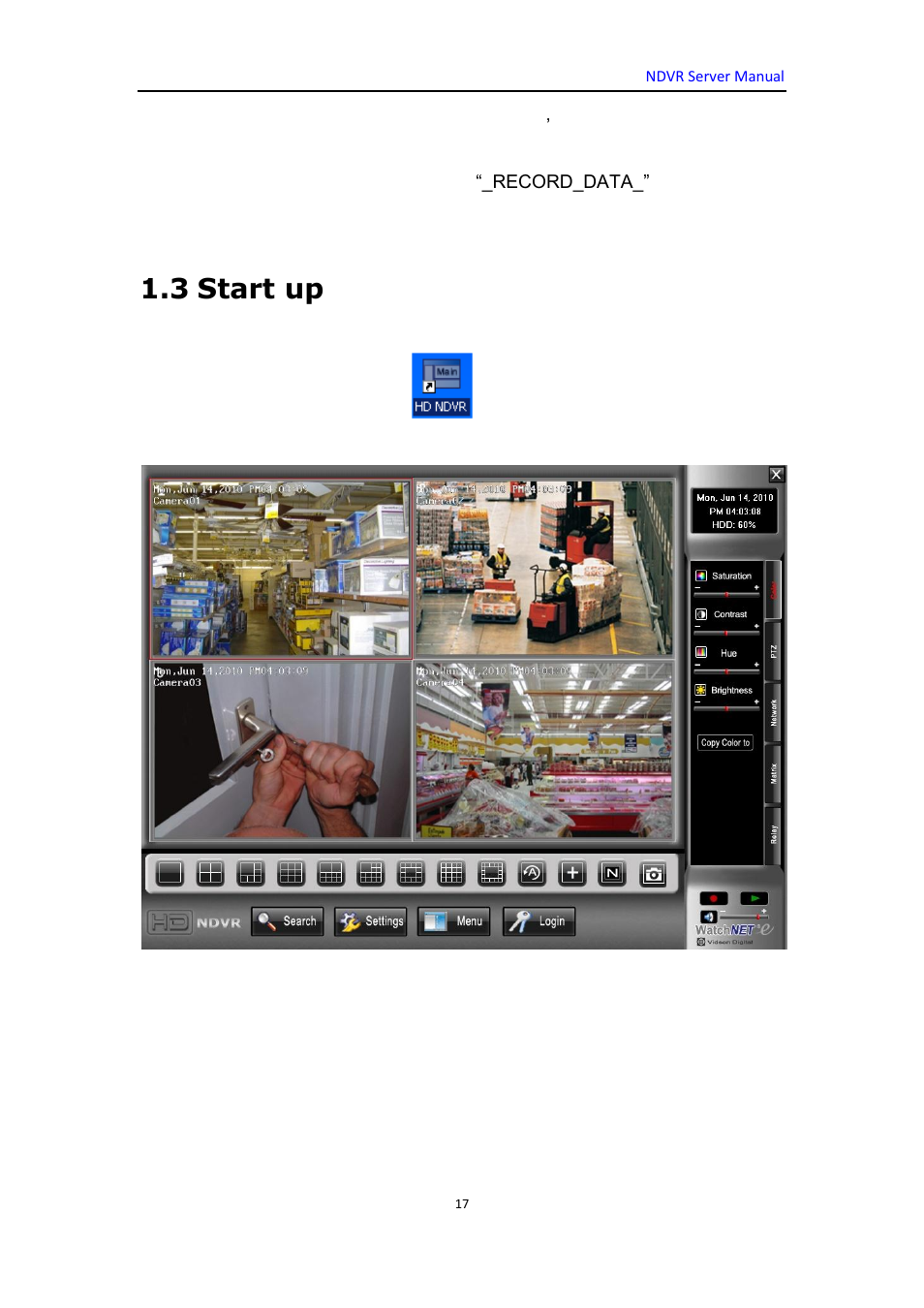 3 start up | DVR systems WatchNET Software User Manual | Page 17 / 139
