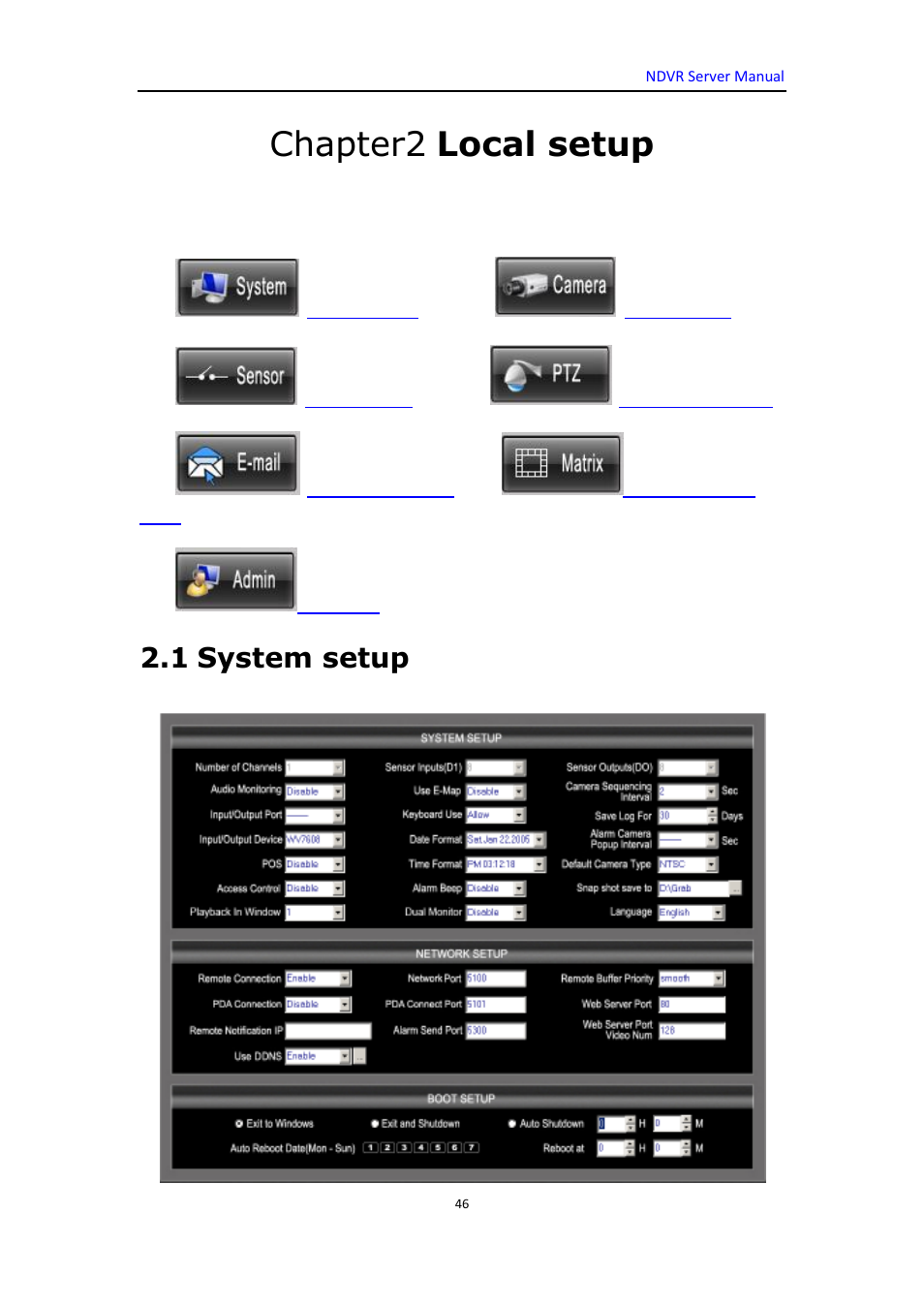 Chapter2 local setup, 1 system setup, Local setup | DVR systems WatchNET Software User Manual | Page 46 / 139