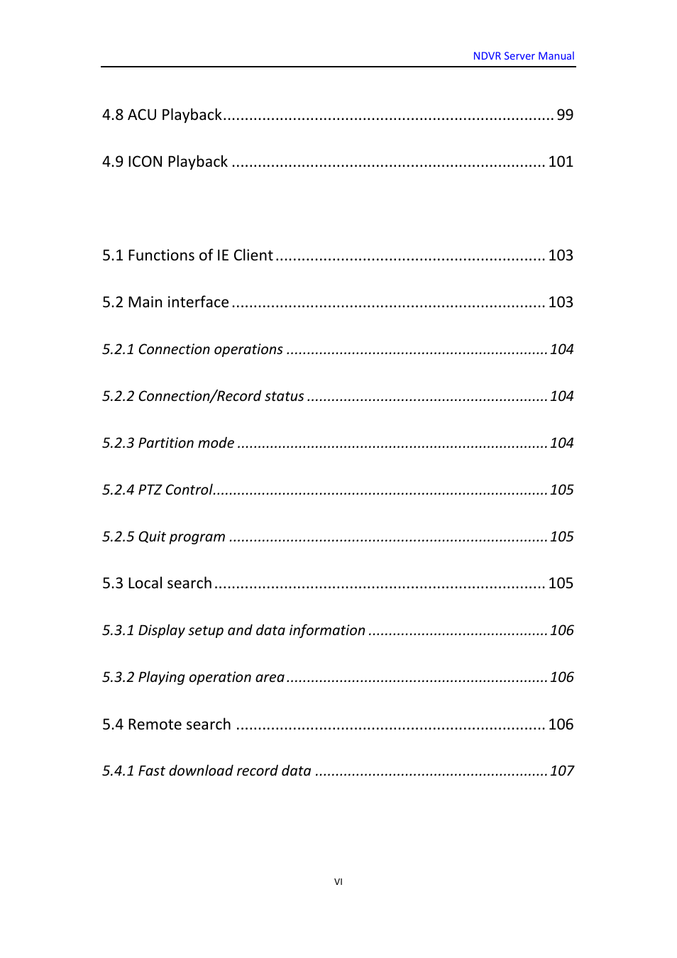 Chapter5 ie client, Chapter6 mobile client, 8 acu playback | 9 icon playback, 1 functions of ie client, 2 main interface, 3 local search, 4 remote search | DVR systems WatchNET Software User Manual | Page 6 / 139