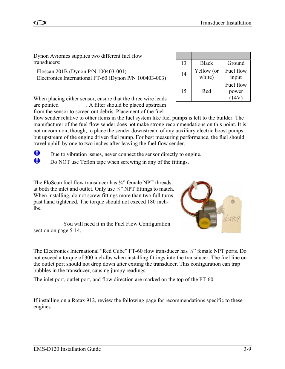 Fuel flow sensor, General placement recommendations, Floscan transducer installation | Ei “red cube” installation, Rotax placement recommendations, Fuel flow sensor -9 | Dynon Avionics EMS-D120 Installation Guide User Manual | Page 23 / 70