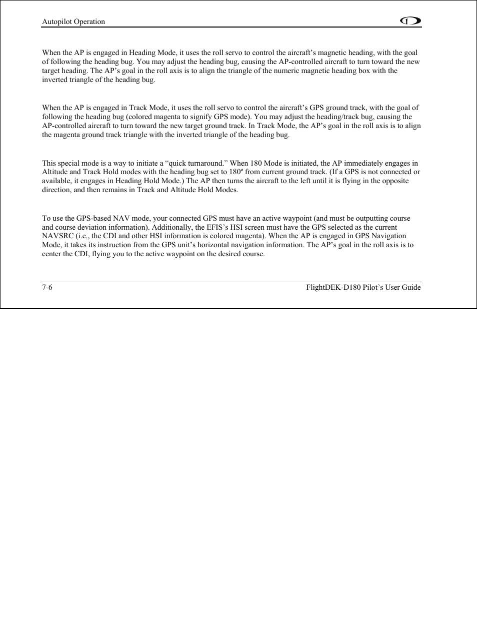 Hdg: heading mode – roll servo, Trk: ground track mode – roll servo, 180º turn mode – roll and pitch servos | Nav: gps navigation mode – roll servo | Dynon Avionics FlightDEK-D180 Pilots Users Guide User Manual | Page 68 / 108