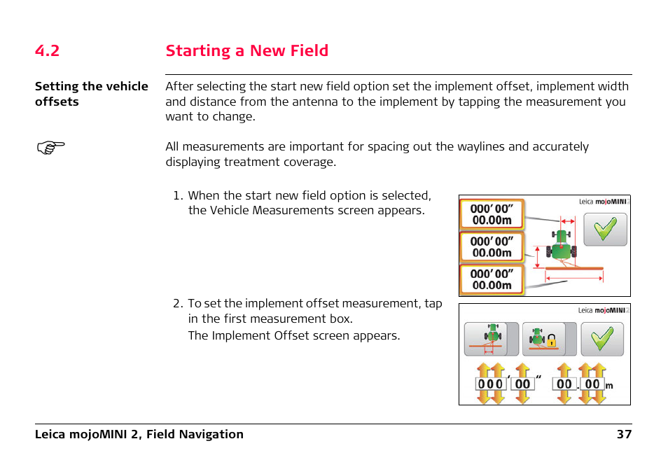 2 starting a new field, Starting a new field | Leica Geosystems Leica mojoMINI 2 - User Manual User Manual | Page 37 / 94