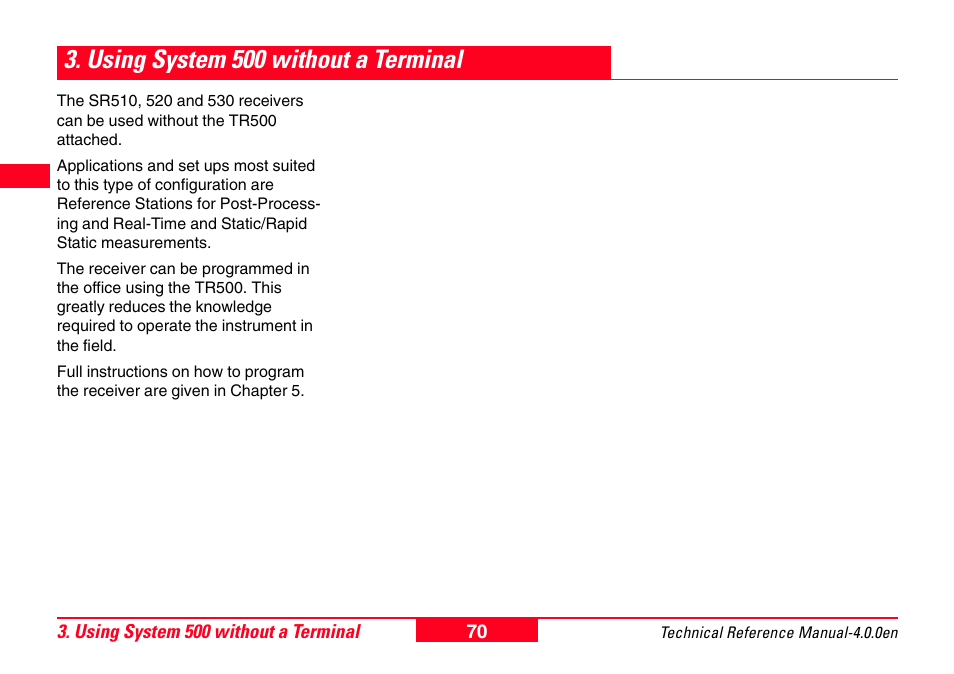Using system 500 without a terminal | Leica Geosystems GPS System 500 - Technical Reference Manual User Manual | Page 70 / 391