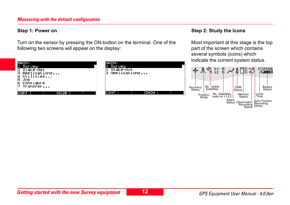 Measuring with the default configuration, Getting started with the new survey equipment, Gps equipment user manual - 4.0.0en | Leica Geosystems GPS System 500 Equipment - User Manual User Manual | Page 12 / 62