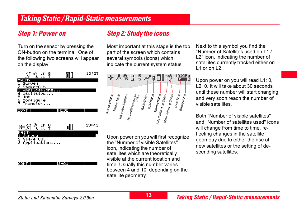 Taking static / rapid-static measurements, Step 1: power on, Step 2: study the icons | Taking static / rapid-static measurements13 | Leica Geosystems GPS System 500 - Getting Started with Static and Kinematic Surveys User Manual | Page 13 / 50