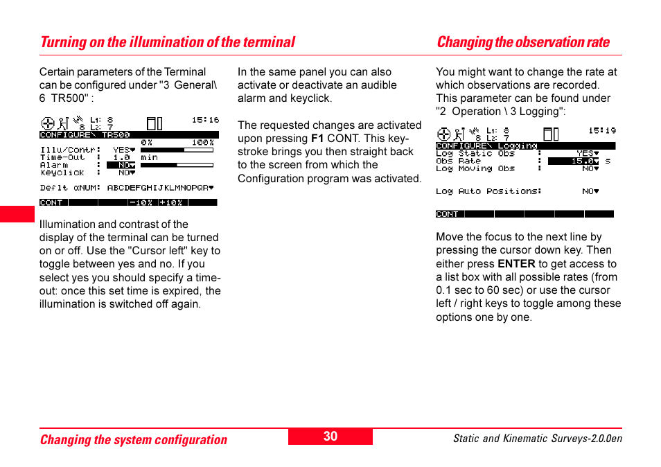 Turning on the illumination of the terminal, Changing the observation rate | Leica Geosystems GPS System 500 - Getting Started with Static and Kinematic Surveys User Manual | Page 30 / 50