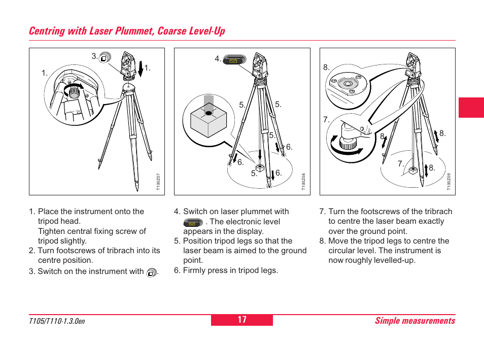 Centring with laser plummet, coarse level-up, Centring, Coarse level-up | Leica Geosystems T100 User Manual | Page 17 / 64