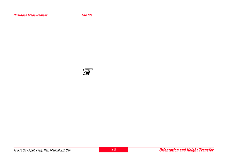 Dual-face measurement, Log file, Dual-face measurement log file | Leica Geosystems TPS1100 Professional Series - Reference Manual User Manual | Page 20 / 272