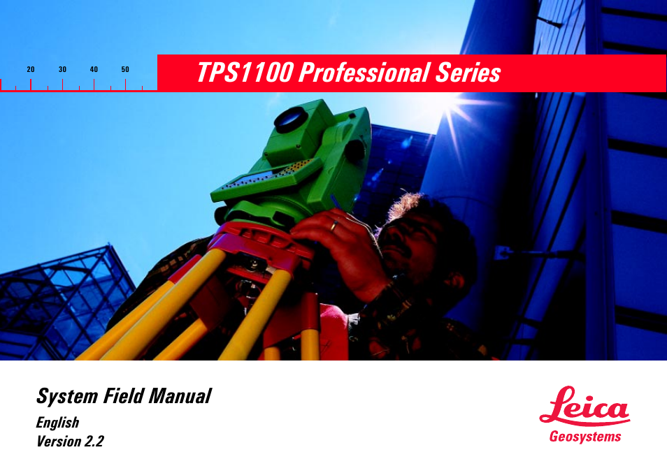 Leica Geosystems TPS1100 Professional Series - System Field Manual User Manual | 106 pages