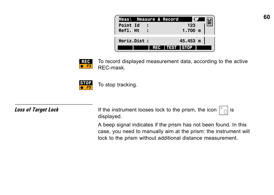 Loss of target lock | Leica Geosystems TPS1100 Professional Series - System Field Manual User Manual | Page 60 / 106