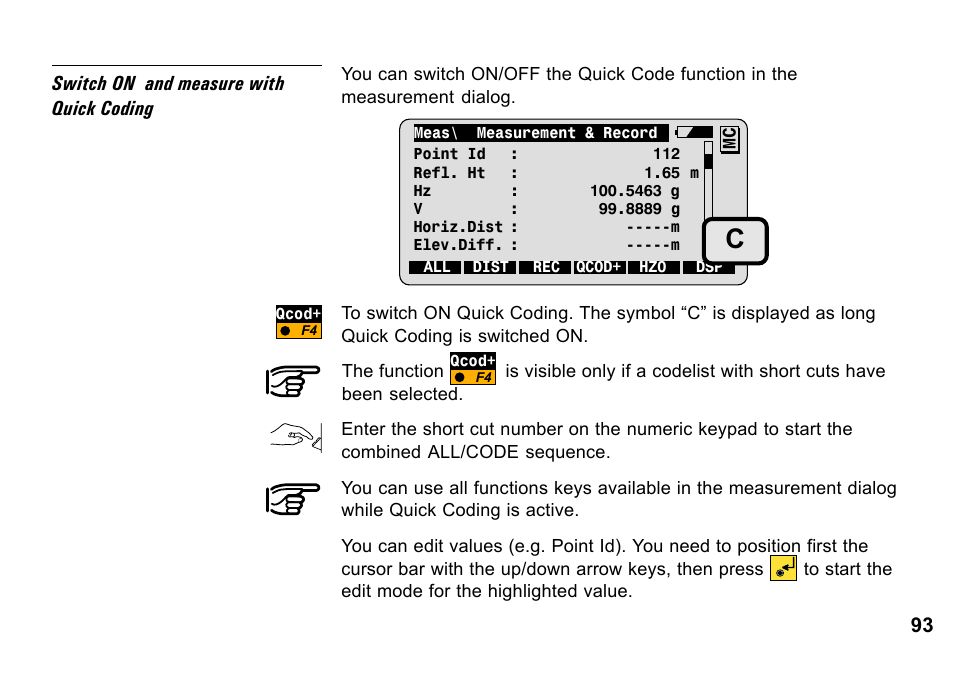 Point coding, 93 switch on and measure with quick coding | Leica Geosystems TPS1100 Professional Series - System Field Manual User Manual | Page 93 / 106