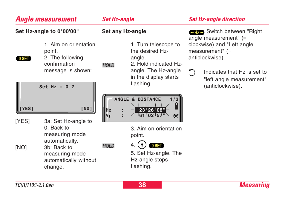 Angle measurement, Set hz-angle, Set hz-angle direction | Set hz-angle set hz-angle direction, Measuring 38 | Leica Geosystems TPS110C User Manual | Page 38 / 104