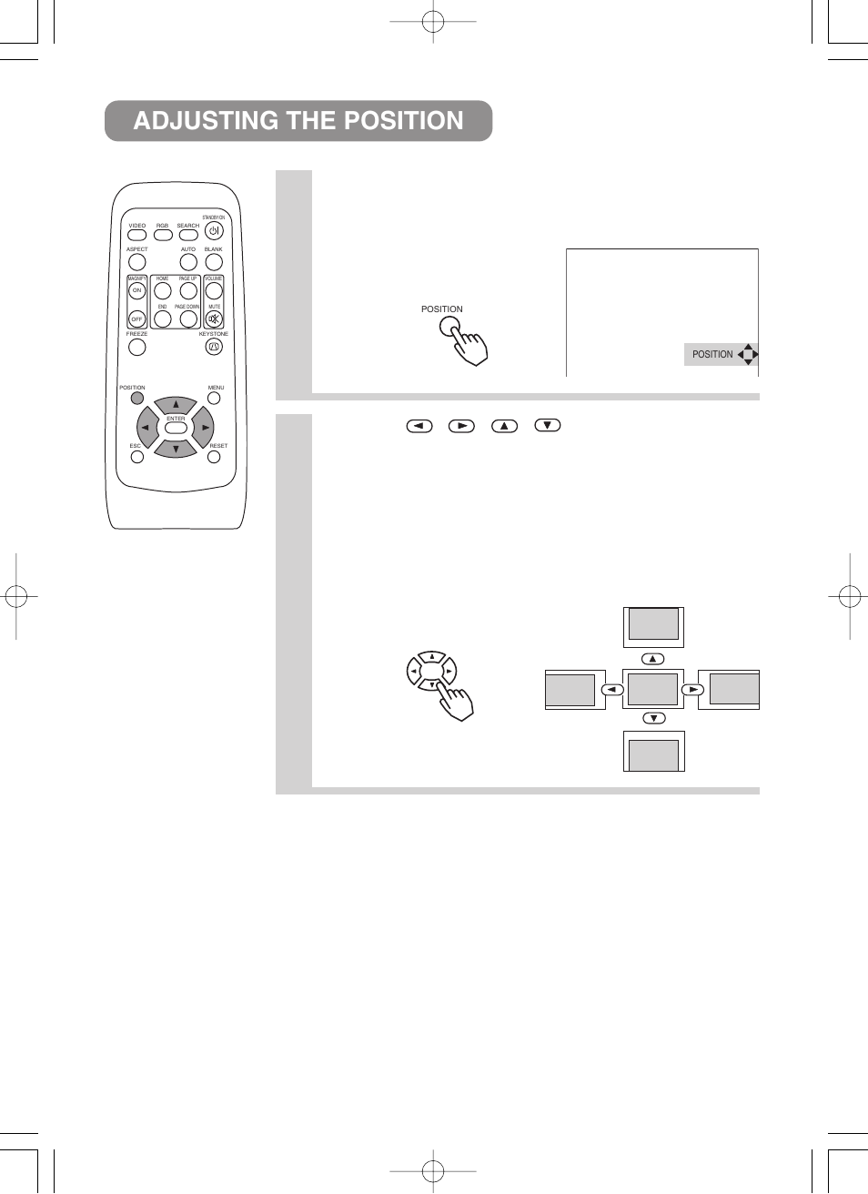 Adjusting the position, Press the position button, Use the , , , buttons to adjust the position | BOXLIGHT CP-322i/CP-634i User Manual | Page 19 / 52