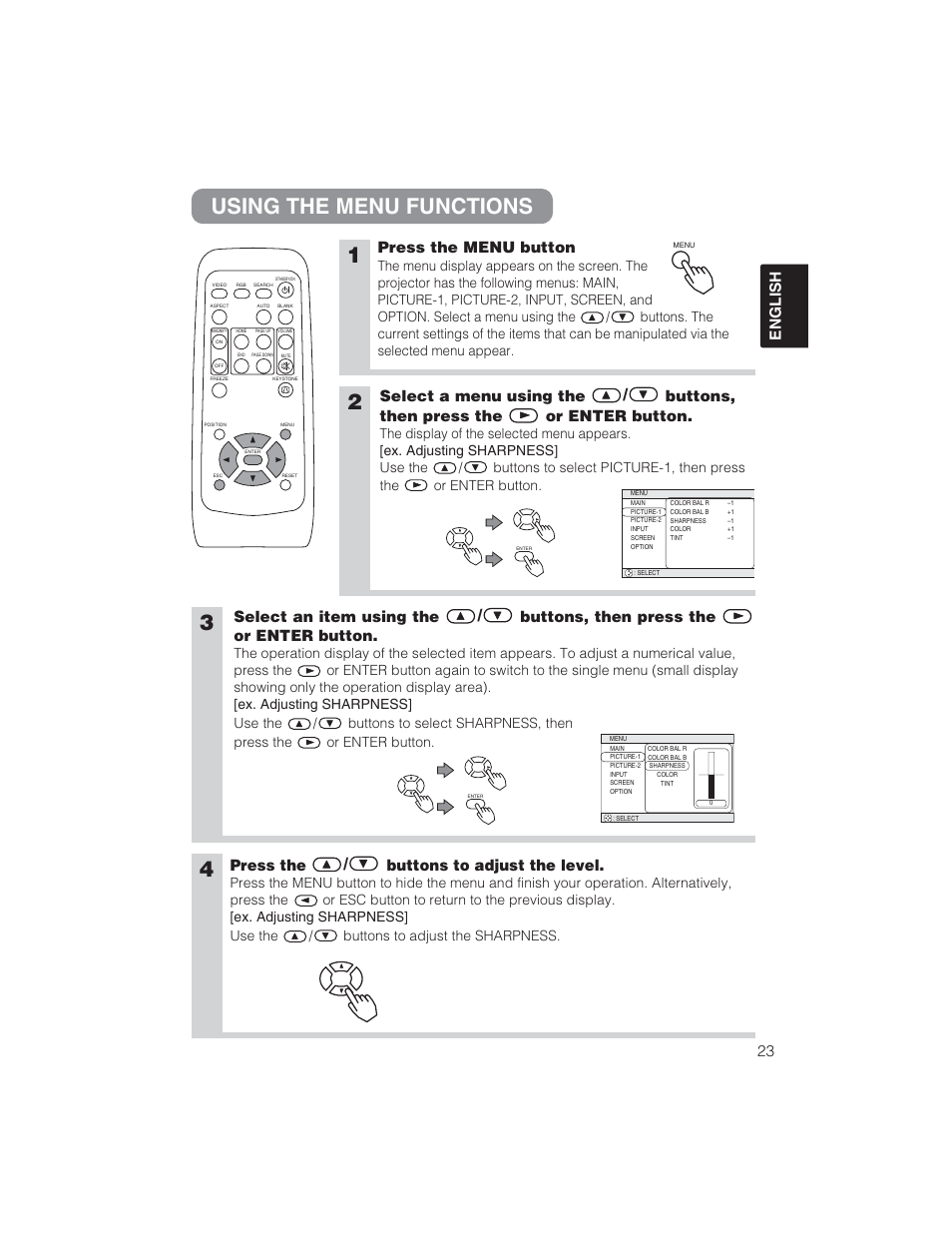 Using the menu functions 1, 23 english, Press the menu button | Press the / buttons to adjust the level | BOXLIGHT CP322ia User Manual | Page 24 / 55