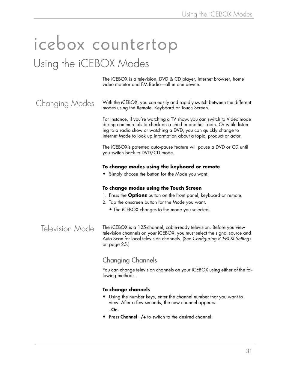 Using the icebox modes, Changing modes television mode, Changing modes | Television mode, Changing channels | Beyond icebox countertop User Manual | Page 35 / 70