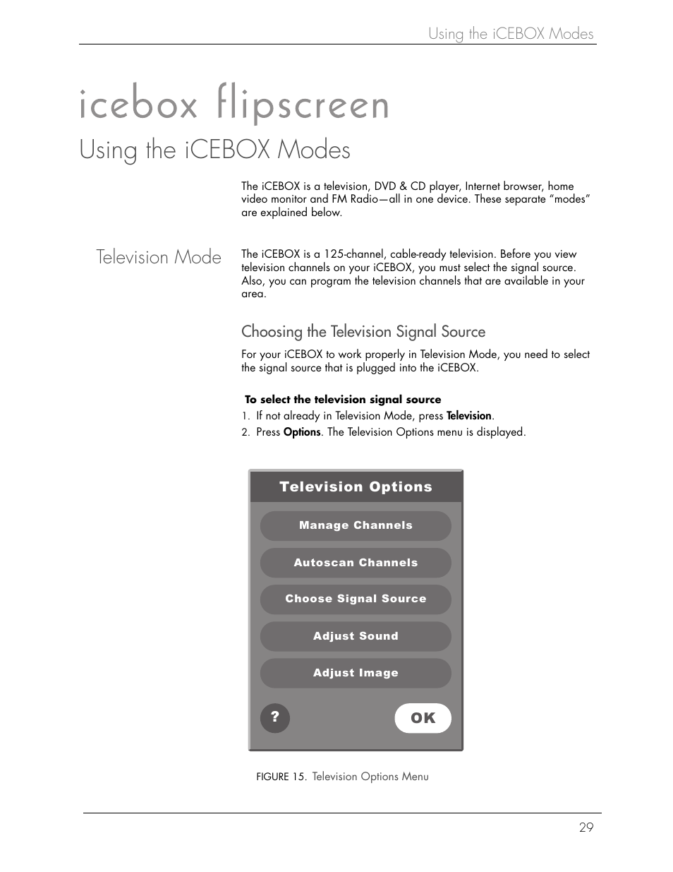 Television mode, Using the icebox modes, Choosing the television signal source | Beyond Icebox Flipscreen User Manual | Page 35 / 75