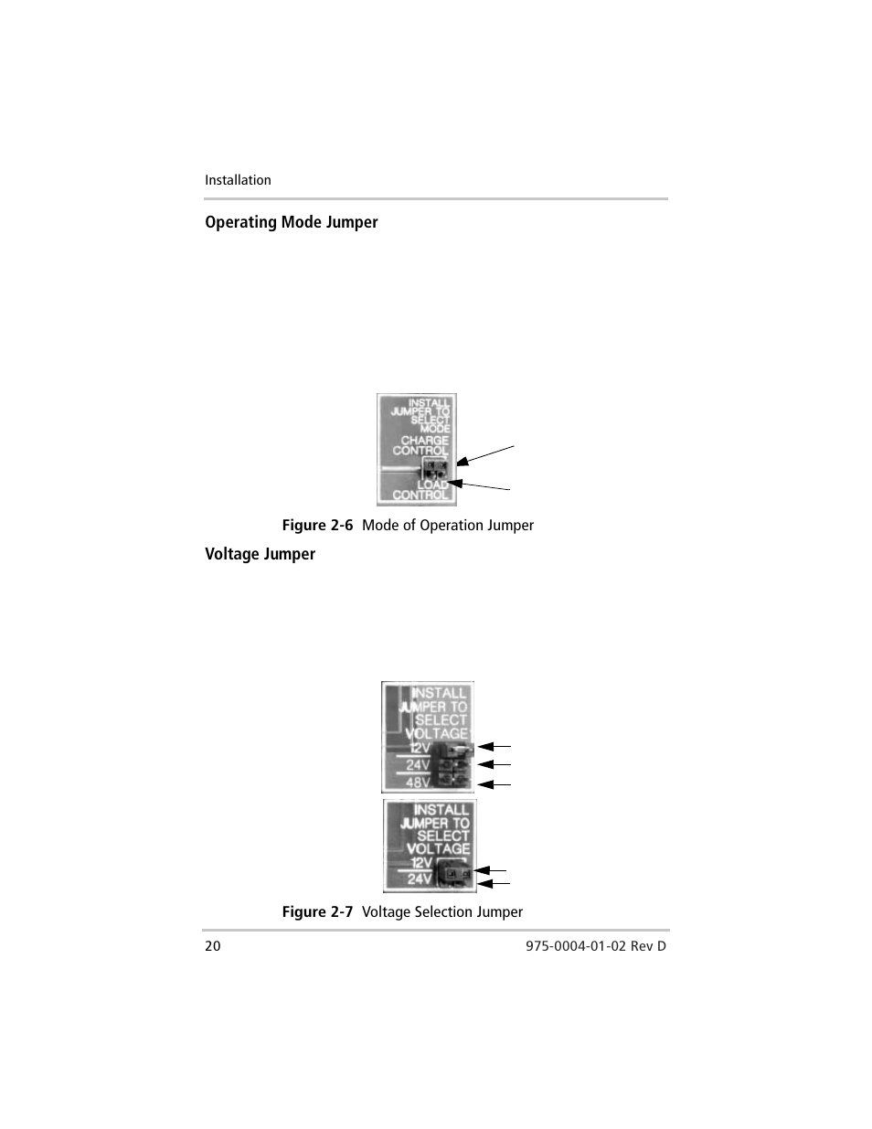 Operating mode jumper, Voltage jumper, Operating mode jumper voltage jumper | Figure 2-6, Mode of operation jumper, Figure 2-7, Voltage selection jumper | Windy Nation Xantrex C Series Multifunction DC Controller User Manual | Page 40 / 114