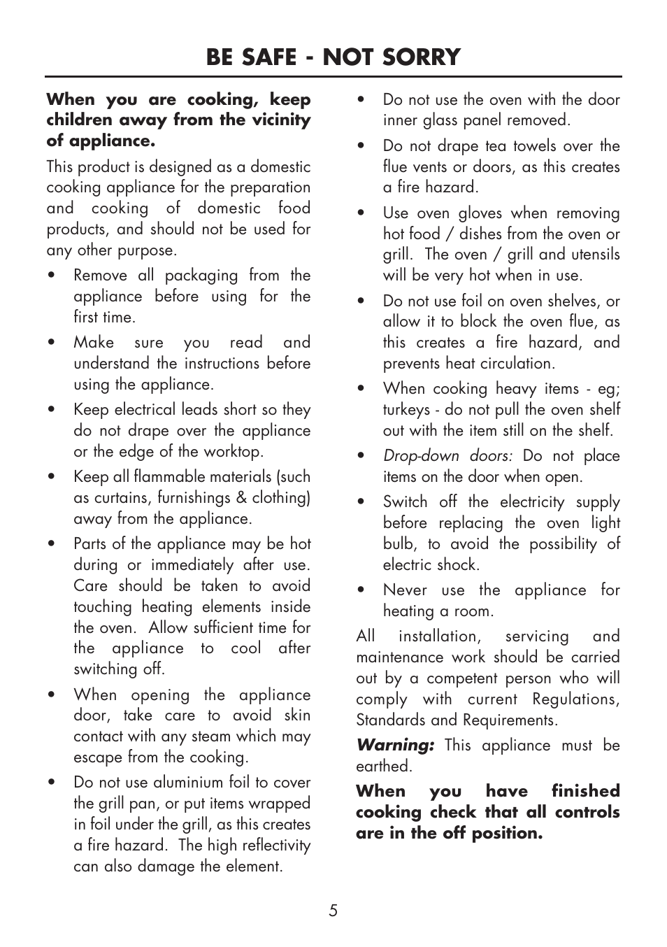 Be safe - not sorry | Glen Dimplex Home Appliances Ltd BI 90 MF User Manual | Page 7 / 28