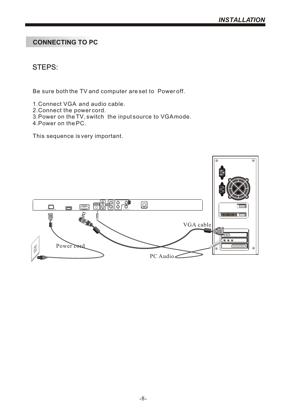 Steps, Connecting to pc, Installation -8 | Pc audio power cord vga cable | BUSH 22" LCD TV IDLCD2204HD User Manual | Page 9 / 25