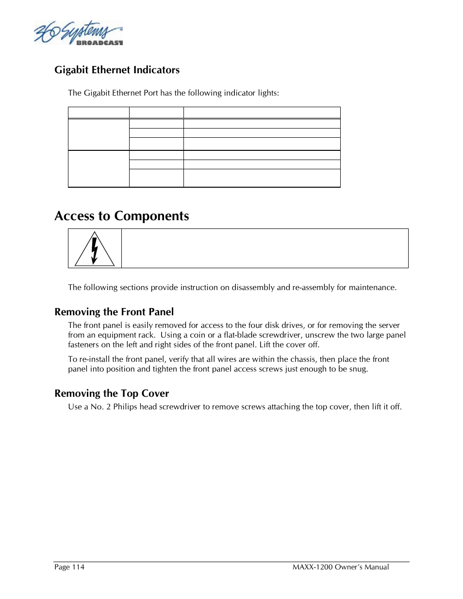 Access to components, Gigabit ethernet indicators, Removing the front panel | Removing the top cover | 360 Systems 1200HD-EX User Manual | Page 115 / 148